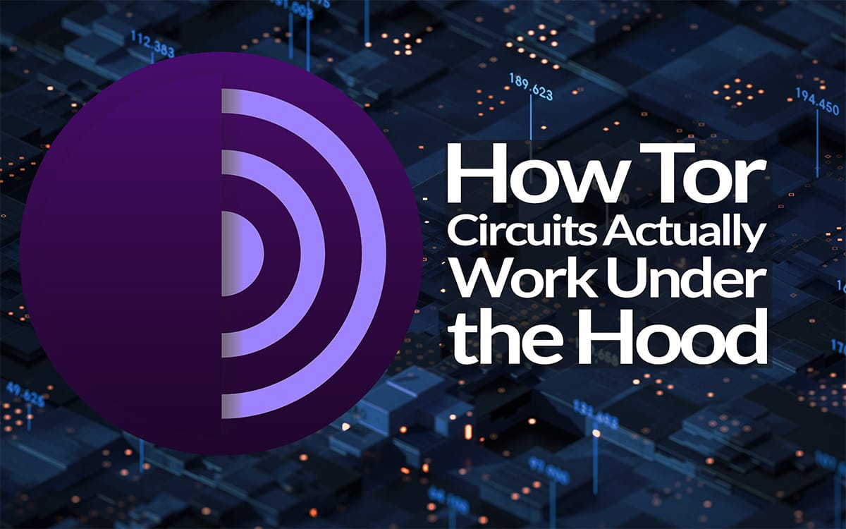 How Tor Circuits Actually Work Under the Hood