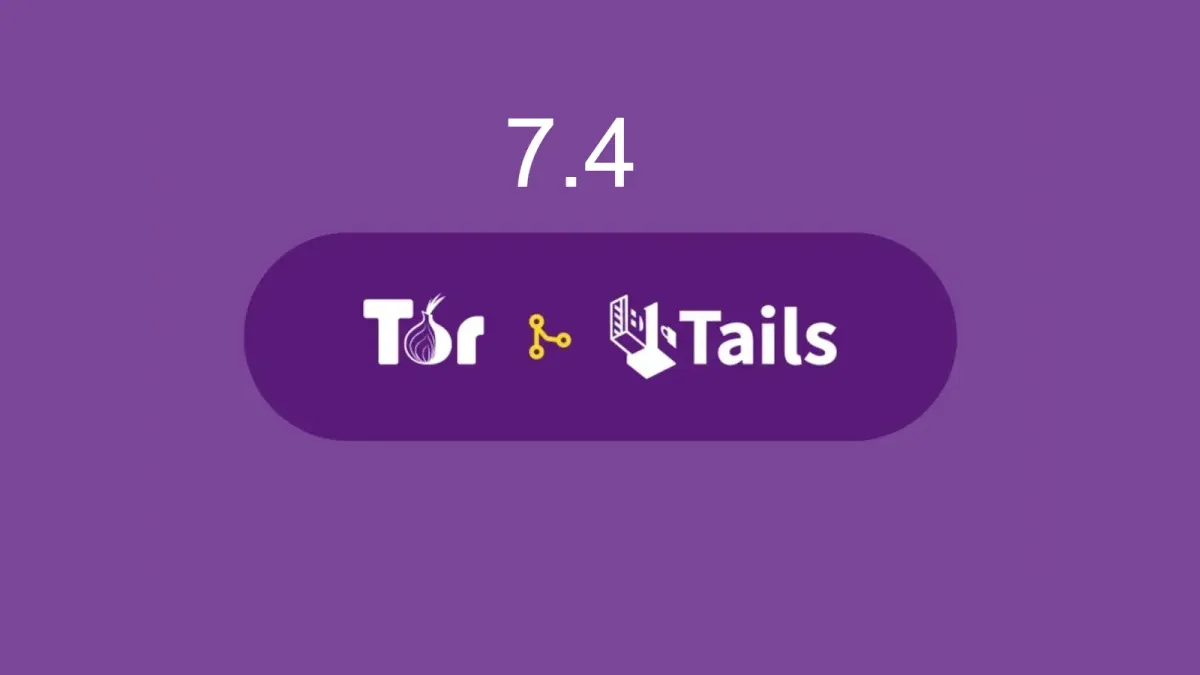 Tails 7.4 Adds Persistent Locale, Drops BitTorrent