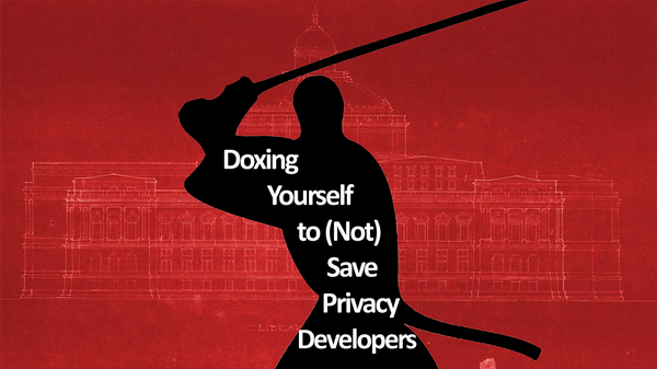 Doxing Yourself to (Not) Save Privacy Developers