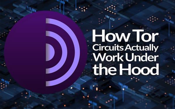 How Tor Circuits Actually Work Under the Hood